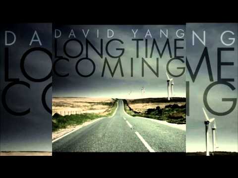Long Time Coming - David Yang (Prod. by Dj Pain1)