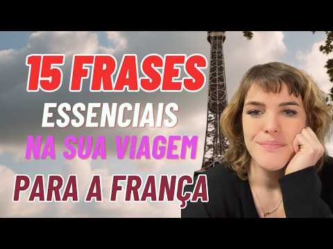 As 15 frases em francês mais usadas em viagens