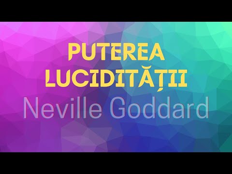 Puterea lucidității. Neville Goddard. 3