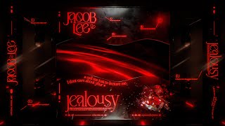 Jacob Lee - Jealousy (Visualiser)