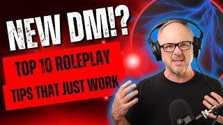 Top 10 Roleplay & Immersion Tips Dungeon Masters Should Try (& Players Love): Art of Character Ep22