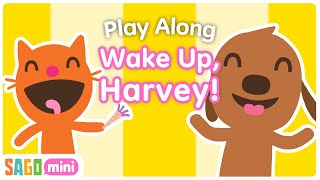 Sago Mini Toys: Wake Up, Harvey! | Play Along Video for Kids