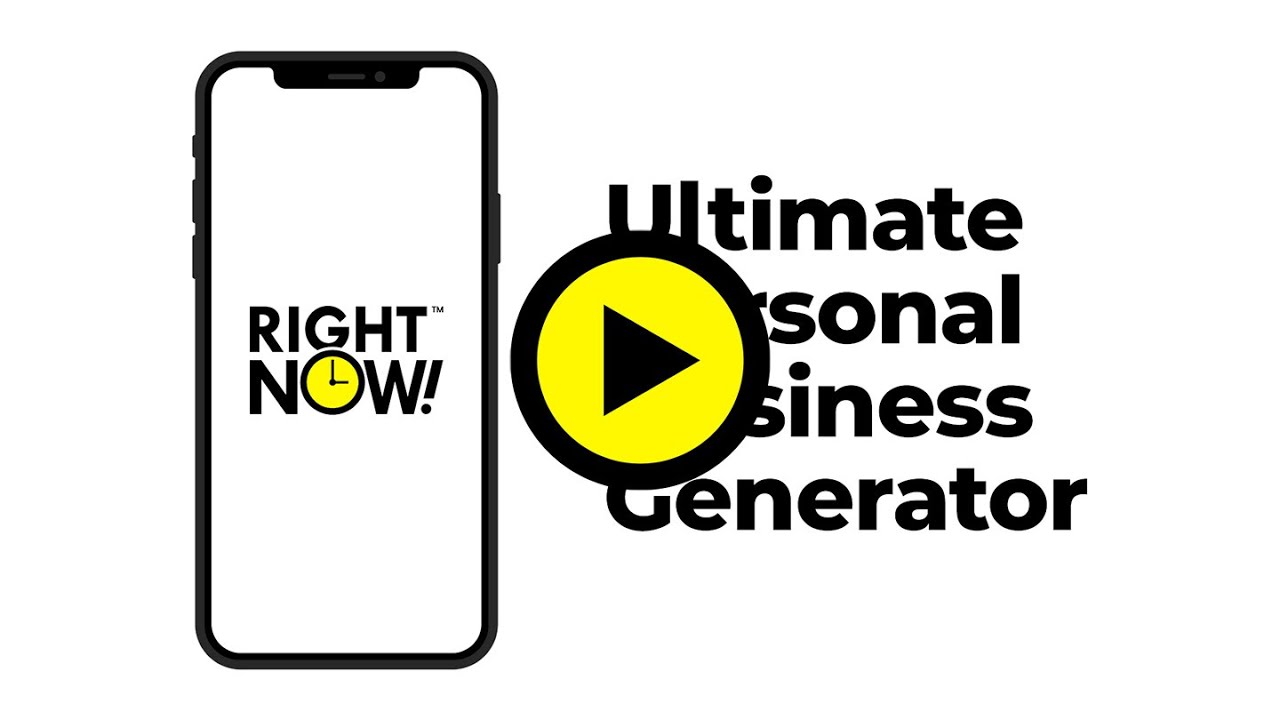 The Right Now App: Your Ultimate Business Generator