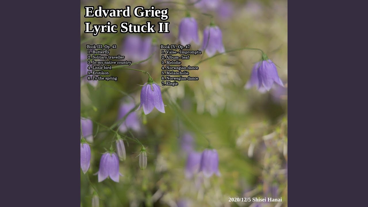Grieg Lyric Pieces, Op. 43: No. 5, Erotikon
