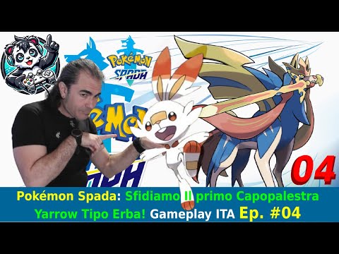 ✨Pokémon Spada: L’Avventura Continua! Sfidiamo il Primo Capopalestra Yarrow - Gameplay ITA Ep. 4 🎮🐾