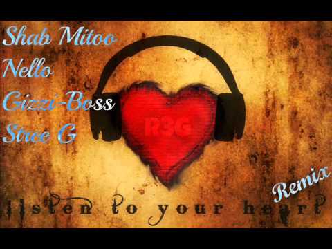 Listen 2 your Heart Rmx - Shab Mito - Nello - Gizzi-Boss & Stree G.