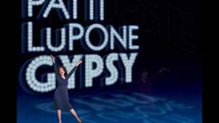 Patti Lupone - EVERYTHING&#39;S COMING UP ROSES (Gypsy)