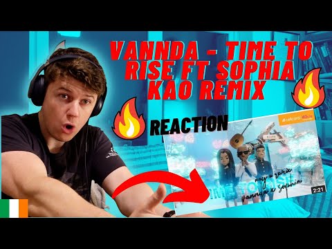 VANNDA - TIME TO RISE FT SOPHIA KAO REMIX ((IRISH GUY REACTION!!))