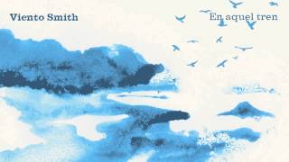 Viento Smith - En aquel tren (audio)