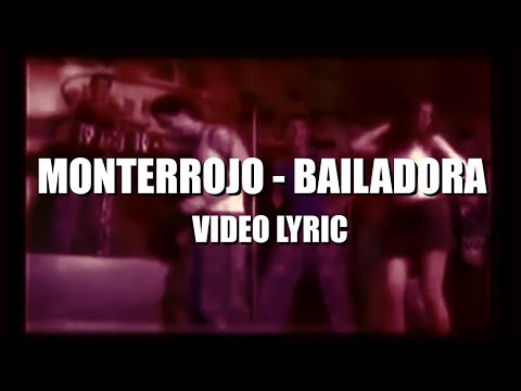 Monterrojo - Bailadora (Letra + Video)