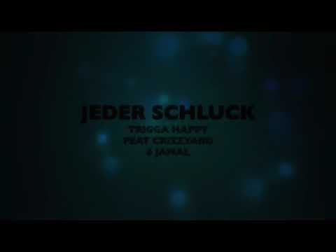 Trigga Happy - Jeder Schluck feat. CriZzyard & Jamal