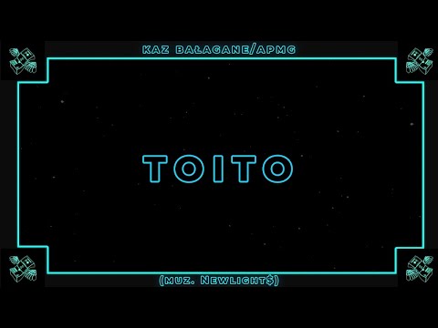 Kaz Bałagane/APmg - TOITO @Newlight$