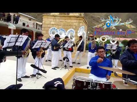 BANDA FILARMONICA STAR PERU CUMBIA HUAROCHIRANA- HUANCAVELICA HUACHOCOLPA  ALBA PARTE 2