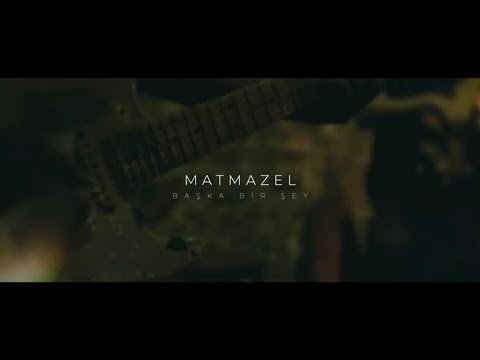 Matmazel - Başka Bir Şey (Official Music Video)