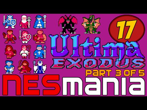 17/714 Ultima III: Exodus (Part 3/5) - NESMania