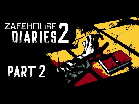 Zafehouse Diaries 2 - Part 2 - Waking the Dead