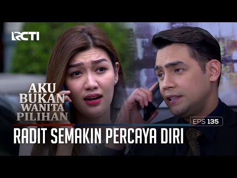 Radit Semakin Percaya Diri – Aku Bukan Wanita Pilihan