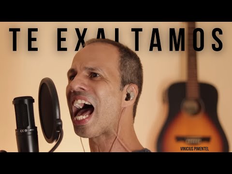 Te Exaltamos - Vinícius Pimentel