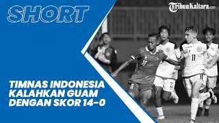 Timnas U-17 Indonesia Kalahkan Guam dengan Skor 14-0, Bima Sakti: Untuk Korban Tragedi Kanjuruhan