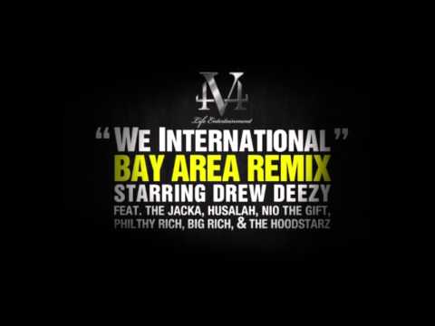 We International (Bay Area Remix) - Drew Deezy