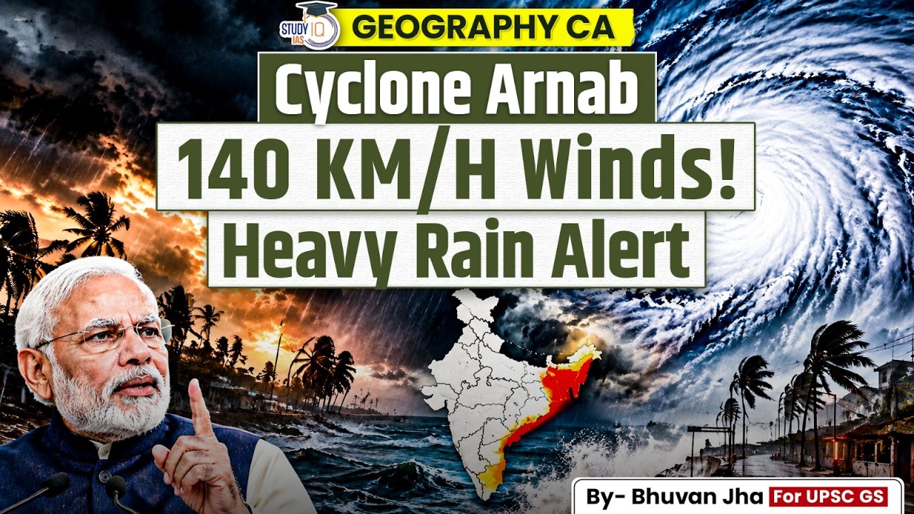 Cyclone Arnab: Danger, Heavy Rain Alert, Causes, Track and Possible Impact