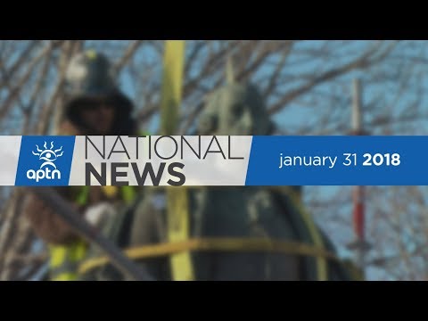 APTN National News January 31, 2018 – Cornwallis Removed, Regaining Control Over Child Care