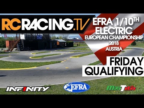 EFRA 1/10th Electric Euros 2018 - Friday Qualifying Live!