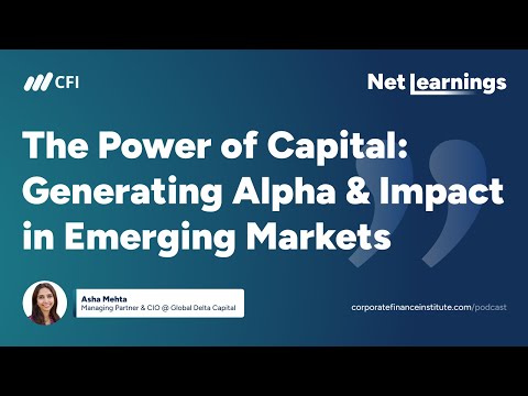The Power of Capital Generating Alpha Impact in Emerging Markets Listen to Net Learnings