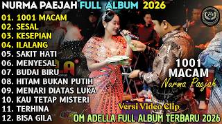 Download lagu 1001 MACAM - NURMA PAEJAH - OM ADELLA FULL ALBUM TERBARU 2026 || BANJIR SAWERAN mp3