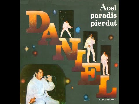 Daniel Iordachioaie-Acel paradis pierdut