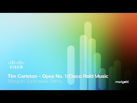 Tim Carleton - Opus No. 1/Cisco Hold Music (Marigold Synthwave Remix)