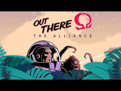 Découverte 🦇 Out There Ω : The Alliance