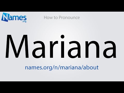 How to Pronounce Mariana