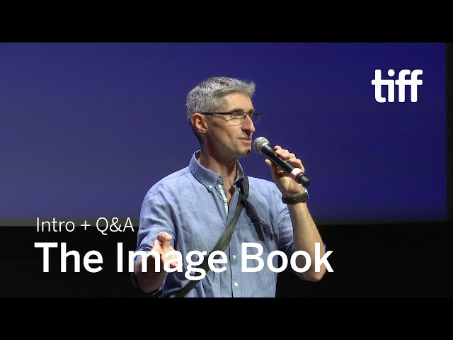 THE IMAGE BOOK Crew Q&A, Sept 15 | TIFF 2018