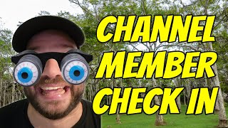 Members Only - Channel Member Check In 03/17/2024