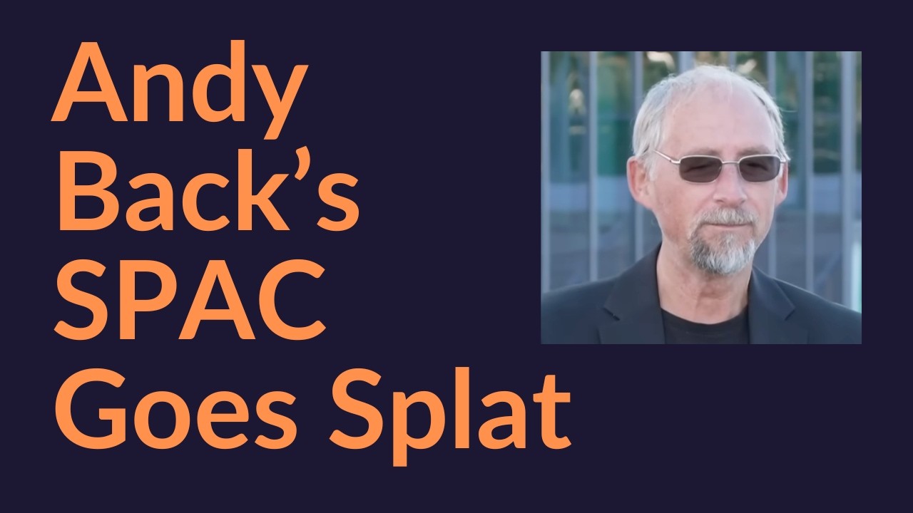 Andy Back's SPAC Goes Splat