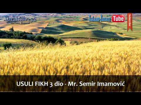 Usuli Fikh 3. dio - Mr. Semir Imamović