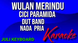 Download lagu WULAN MERINDU - Cici paramida |karaoke nada pria | lirik | dutband mp3