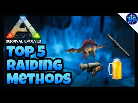Ark survival evolved - Top 5 BEST Raiding Methods *2019*