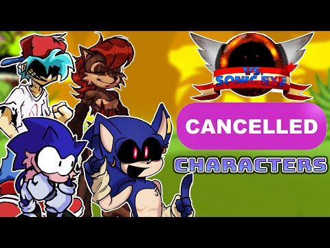 All fnf Sonic exe 3.0 Cancelled/Scrapped Characters Explained