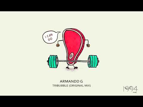 Armandd G - Tribubble (Original Mix)