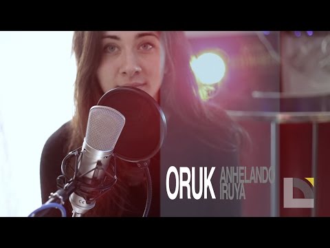 Oruk - Anhelando Iruya