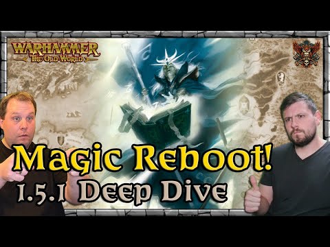 Magic Reboot - 1.5.1 Deep Dive & Analysis |  Game Meta | Warhammer | Old World Legends Show