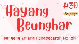 Download lagu HAYANG BEUNGHAR 30, Dongeng Enteng Mang Jaya, Carita Sunda @MangJaya mp3 Download lagu HAYANG BEUNGHAR 30, Dongeng Enteng Mang Jaya, Carita Sunda @MangJaya mp3