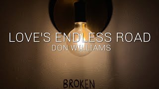 LOVE&#39;S ENDLESS WAR- DON WILLIAMS(Lyrics)