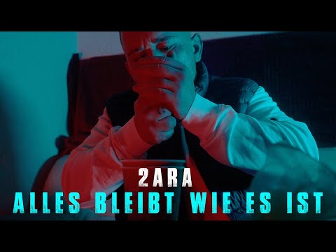 2ARA -Alles bleibt wie es ist (Prod.by Mr.Gees)