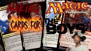 Making Magic: The Gathering cards for The Boys 