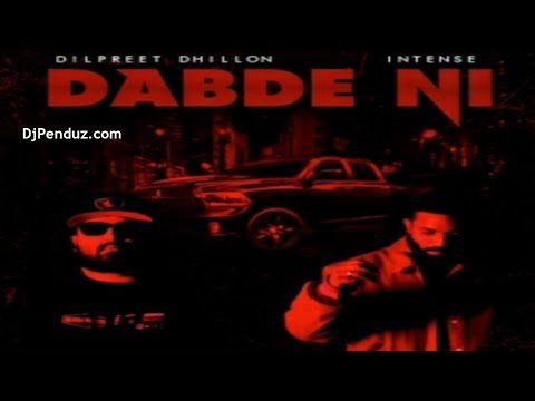 Dabde Ni (Bass Boosted) Dilpreet Dhillion
