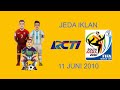 JEDA IKLAN RCTI PIALA DUNIA 2010 11 JUNI 2010