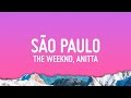 The Weeknd São Paulo Lyrics Feat Anitta